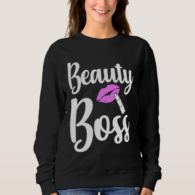 Sweatshirt Beauty Boss Authority Work Humor (Devant)