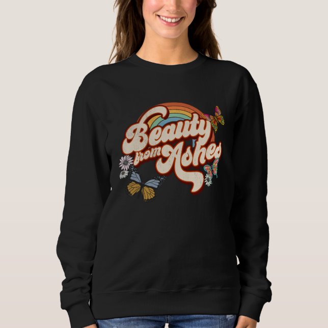 Sweatshirt Beauty From Ashes Isaiah 613 Christian Jesus Aesth (Devant)