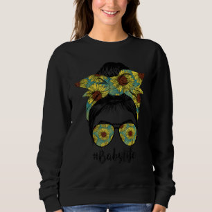 Sweatshirt Bébé Vie Messy Cheveux Bun Tournesol Femmes Mère