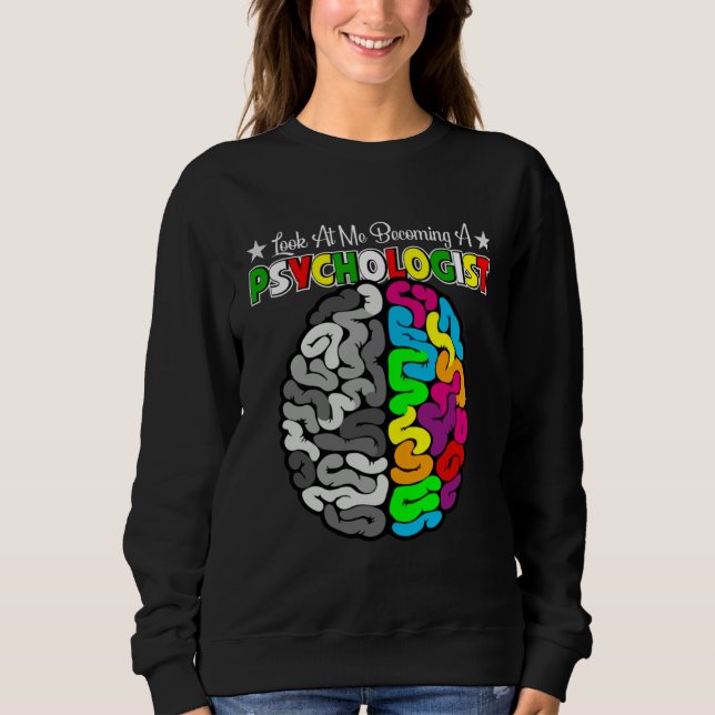 Sweatshirt Becoming A School Psychologist Psychology Teacher  (Devant)