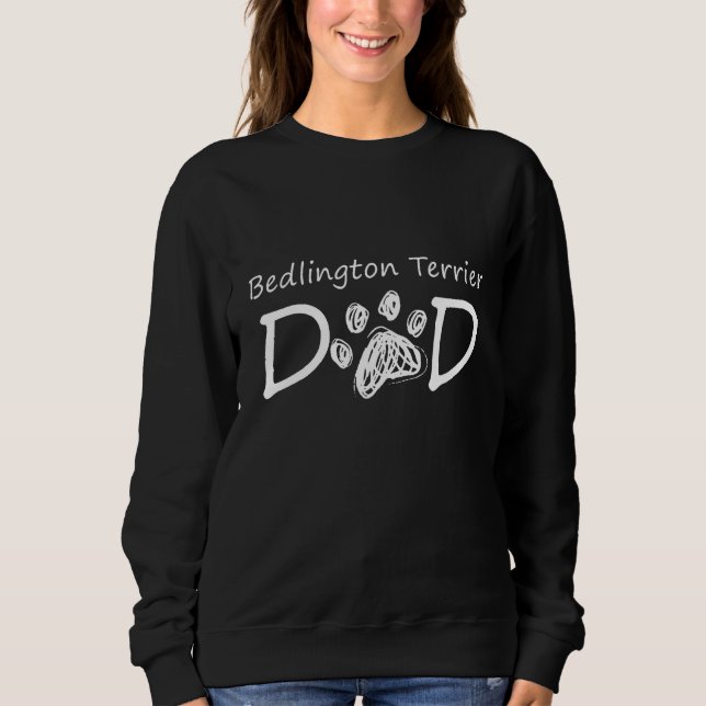 Sweatshirt Bedlington Terrier Dad Owner Breed Puppy Dog Daddy (Devant)