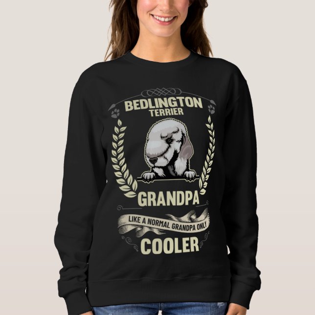 Sweatshirt Bedlington Terrier Grandpa Like A Normal Grandpa O (Devant)