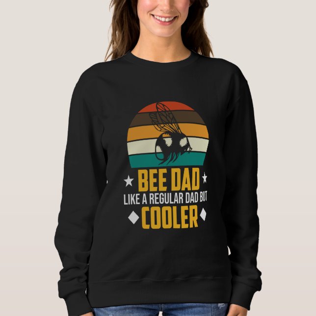 Sweatshirt Bee Dad Beekeeper Apiary Honey Beekeeping Graphic (Devant)