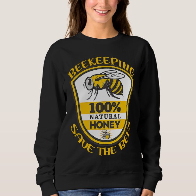 Sweatshirt Beekeeping Save The Bees Quote (Devant)