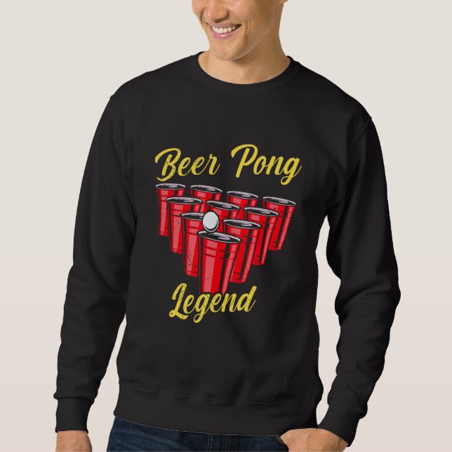 Sweatshirt Beer Pong Legend Beer Pong Party Beer Pong  2 (Devant)
