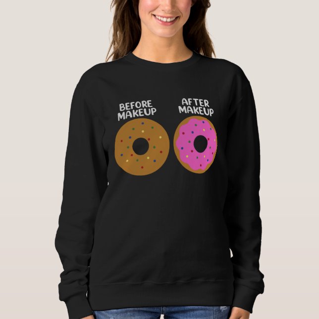 Sweatshirt Before After Makeup Artist Cosmetologist Donut (Devant)