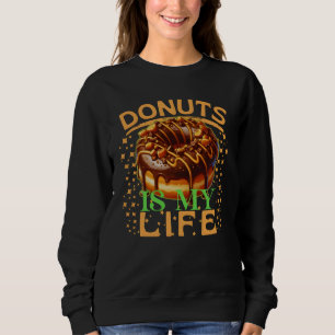 Sweatshirt beignets est ma vie
