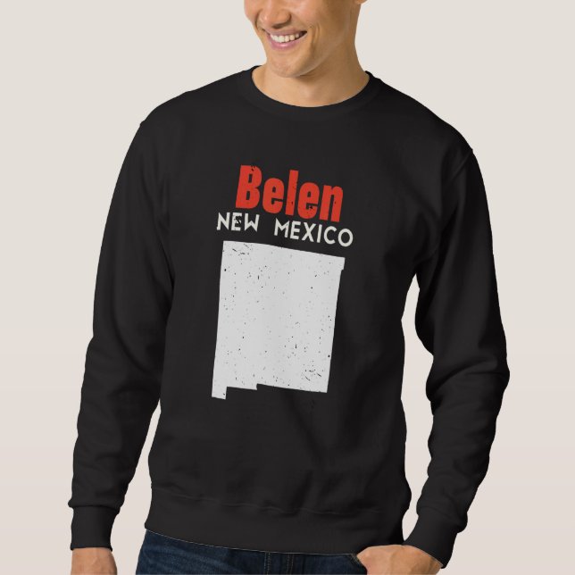 Sweatshirt Belen USA State America Travel New Mexican New Mex (Devant)