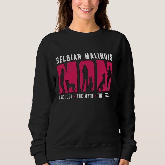 Sweatshirt Belge Malinois Lover Maman Le Chien Propriétaire B (Devant)