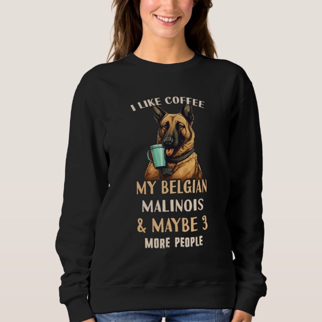 Sweatshirt Belgian Malinois Coffee Outfit - Coffee Belgian Ma (Devant)