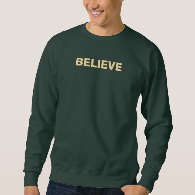 Sweatshirt BELIEVE Vert forêt   (Devant)