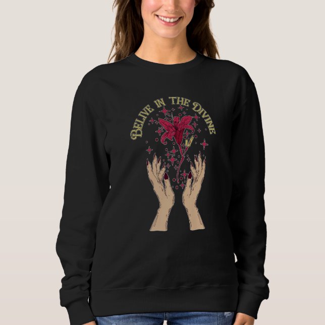 Sweatshirt Belive in the Divine Inspirational Manifestation C (Devant)