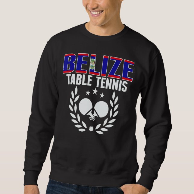 Sweatshirt Belize Table Tennis   Belizean Ping Pong Team Supp (Devant)