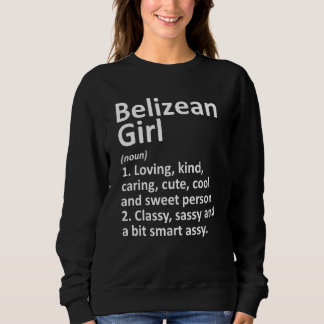 Sweatshirt BELIZEAN GIRL BELIZZE Cadeau Funny Country Home Ra