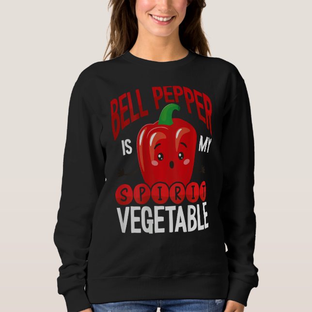 Sweatshirt Bell Pepper Is My Spirit Vegetable Backprint Veget (Devant)