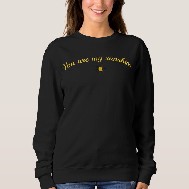 Sweatshirt Belle chemise solaire pour une grande journée (Devant)