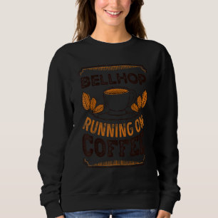 Sweatshirt Bellhop Courir Sur Café Caféine