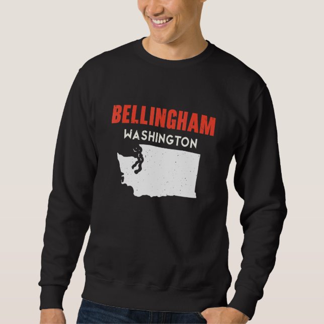 Sweatshirt Bellingham Washington USA State America Travel Was (Devant)