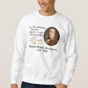 Sweatshirt Ben Franklin - pet fièrement