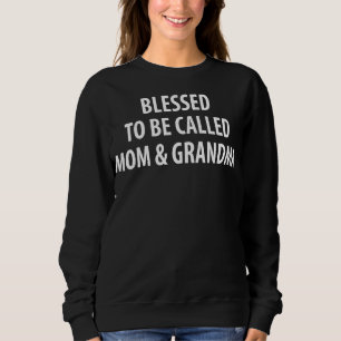 Sweatshirt Béni D'Être Appelé Maman Grand-Mère