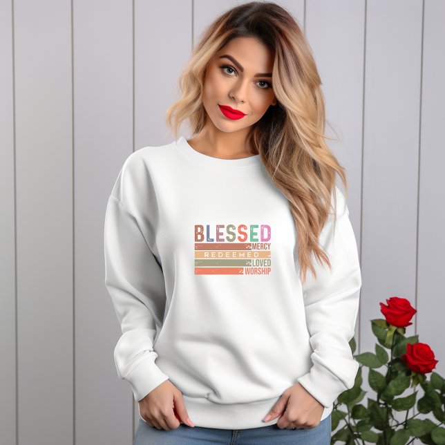 Sweatshirt Béni, Miséricorde, Racheté, Aimé et Culte (Créateur téléchargé)