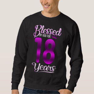 Sweatshirt Béni Par Dieu Pour 18 Ans 18e Anniversaire Cro