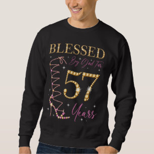 Sweatshirt Béni Par Dieu Pour 57 Ans 57e Anniversaire Partie