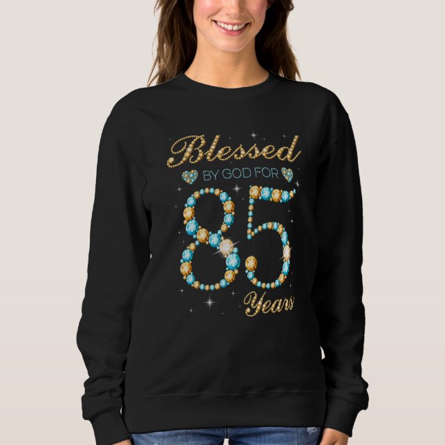 Sweatshirt Béni Par Dieu Pour 85 Ans 85e Anniversaire Partie (Devant)