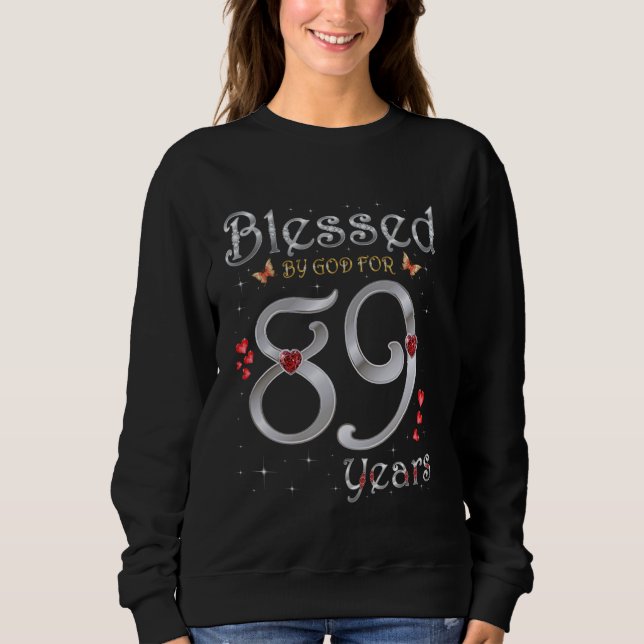 Sweatshirt Béni Par Dieu Pour 89 Ans 89e Anniversaire Partie (Devant)