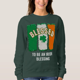 Sweatshirt BÉNI POUR ÊTRE UNE BÉNÉDICTION IRLANDAISE St Patri