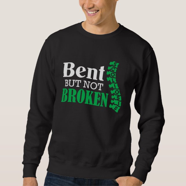 Sweatshirt Bent But Not Broken Scoliosis Warrior Awareness (Devant)