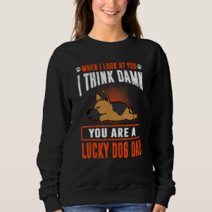 Sweatshirt Berger Allemand Tu Es Un Chien Chanceux Papa Chien