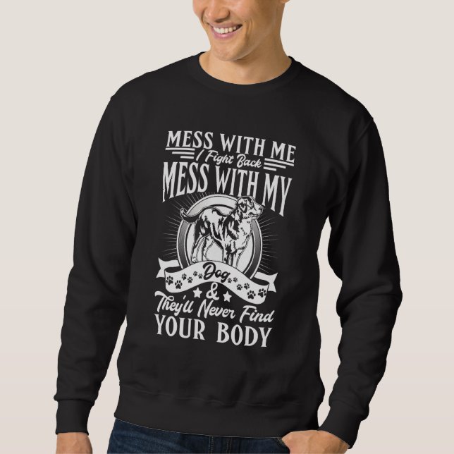 Sweatshirt Bernese Mountain Ne Mess Pas Avec Mon Chien (Devant)