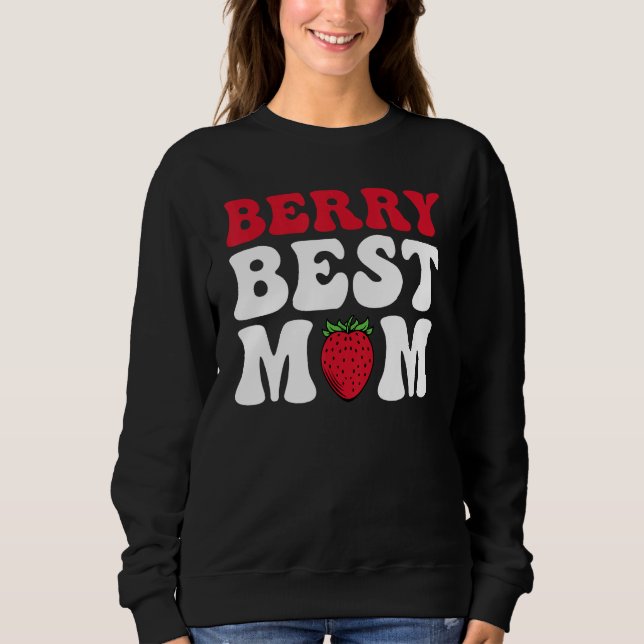 Sweatshirt Berry Best Mom Cute Strawberry Groovy Quote (Devant)