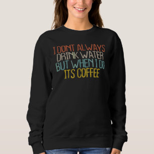 Sweatshirt Besoin de café maman Mama Graphic 2022 Maman café