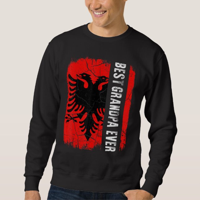 Sweatshirt Best Albanian Grandpa Ever Albania Flag Father's D (Devant)