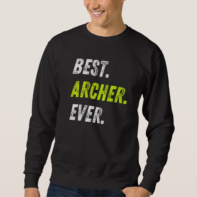 Sweatshirt Best Archer Ever Bow And Arrow Sport Archery Premi (Devant)
