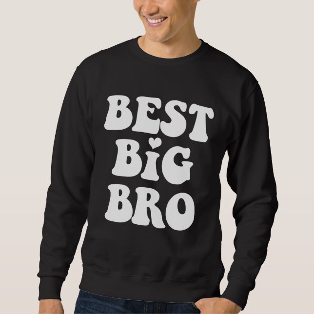 Sweatshirt Best Big Bro Sister Promoted to Big Brother Announ (Devant)