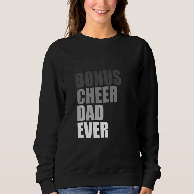 Sweatshirt Best Bonus Cheer Dad Ever Cheerleading Stepdad Jok (Devant)