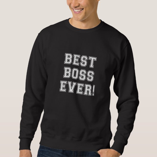 Sweatshirt BEST BOSS EVER Bold College Texte Appréciation de  (Devant)