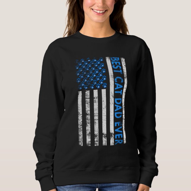 Sweatshirt Best Cat Dad Ever American Flag Daddy Father's Day (Devant)
