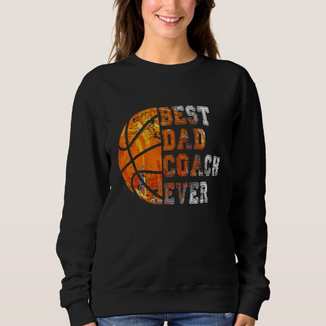 Sweatshirt Best Dad Coach Ever Father's Day Basketball   For  (Devant)