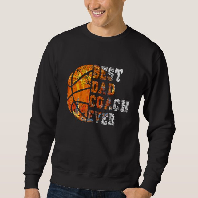Sweatshirt Best Dad Coach Ever Father's Day Basketball   For  (Devant)