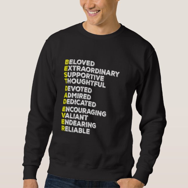 Sweatshirt Best Dad Ever  for Men & Husband  Father s day (Devant)