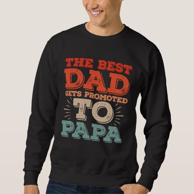 Sweatshirt Best Dad Gets Promoted To Papa Daddy  Dad Jokes (Devant)