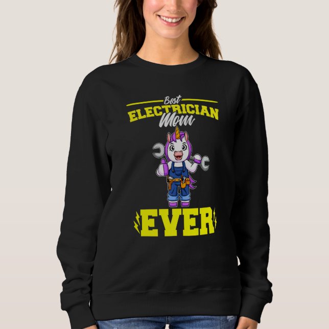 Sweatshirt Best Electrician Mom Ever Electronic Technician Pr (Devant)