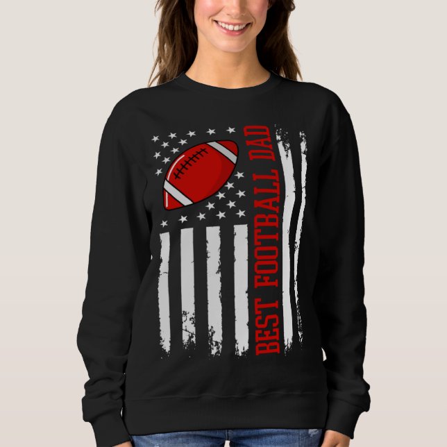 Sweatshirt Best Football Dad Football Daddy US Flag (Devant)