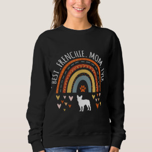 Sweatshirt Best Frenchie Maman Ever Rainbow Venin Frenchie Lo