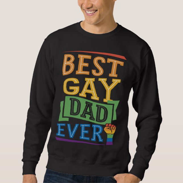 Sweatshirt Best Gay Dad Ever Cute  Gay Pride from Son Daughte (Devant)