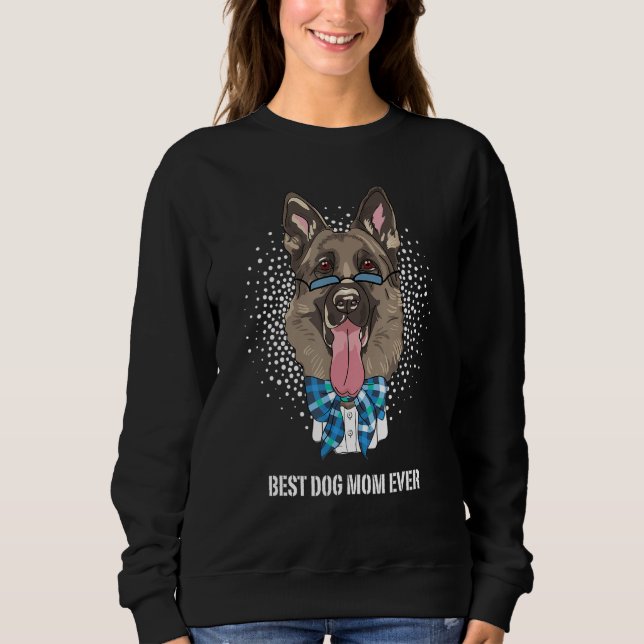 Sweatshirt Best German Shepherd Dog Mom for Best Dog Mom Ever (Devant)